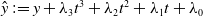 ModifyingAbove y With caret colon equals y plus lamda 3 t cubed plus lamda 2 t squared plus lamda 1 t plus lamda 0