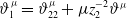 theta 1 Superscript mu Baseline equals theta 22 Superscript mu Baseline plus mu z 2 Superscript negative 2 Baseline theta Superscript mu