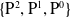 StartSet normal upper P squared comma normal upper P Superscript 1 Baseline comma normal upper P Superscript 0 Baseline EndSet