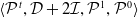 left angle bracket script upper P Superscript t Baseline comma script upper D plus 2 script upper I comma script upper P Superscript 1 Baseline comma script upper P Superscript 0 Baseline right angle bracket