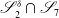 script upper S 2 Superscript delta Baseline intersection script upper S 7