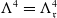 normal upper Lamda Superscript 4 Baseline equals normal upper Lamda Subscript German r Superscript 4