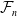 script upper F Subscript n