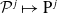 script upper P Superscript j Baseline right arrow from bar normal upper P Superscript j