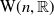 normal upper W left parenthesis n comma double struck upper R right parenthesis
