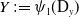 upper Y colon equals psi 1 left parenthesis normal upper D Subscript y Baseline right parenthesis