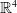 double struck upper R Superscript 4