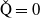 ModifyingAbove normal upper Q With ˇ equals 0