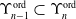 normal upper Upsilon Subscript n minus 1 Superscript normal o normal r normal d Baseline subset of normal upper Upsilon Subscript n Superscript normal o normal r normal d