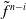 f overtilde Superscript n minus i