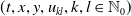left parenthesis t comma x comma y comma u Subscript k l Baseline comma k comma l element of double struck upper N 0 right parenthesis