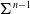 normal upper Sigma Superscript n minus 1
