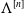 normal upper Lamda Superscript left bracket n right bracket