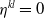 eta Superscript k l Baseline equals 0