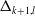 normal upper Delta Subscript k plus 1 comma l
