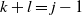 k plus l equals j minus 1