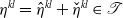 eta Superscript k l Baseline equals a t eta Superscript k l Baseline plus ModifyingAbove eta With ˇ Superscript k l Baseline element of script upper T