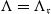 normal upper Lamda equals normal upper Lamda Subscript German r