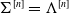 normal upper Sigma Superscript left bracket n right bracket Baseline equals normal upper Lamda Superscript left bracket n right bracket