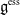 German g Superscript normal e normal s normal s
