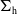 normal upper Sigma Subscript normal h