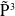 normal upper P overtilde cubed