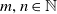 m comma n element of double struck upper N