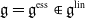 German g equals German g Superscript normal e normal s normal s Baseline element of German g Superscript normal l normal i normal n