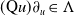 left parenthesis normal upper Q u right parenthesis partial differential Subscript u Baseline element of normal upper Lamda