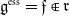 German g Superscript normal e normal s normal s Baseline equals German f element of German r