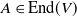 upper A element of normal upper E normal n normal d left parenthesis upper V right parenthesis