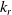 k Subscript r