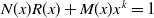 upper N left parenthesis x right parenthesis upper R left parenthesis x right parenthesis plus upper M left parenthesis x right parenthesis x Superscript k Baseline equals 1