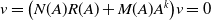 v equals left parenthesis upper N left parenthesis upper A right parenthesis upper R left parenthesis upper A right parenthesis plus upper M left parenthesis upper A right parenthesis upper A Superscript k Baseline right parenthesis v equals 0