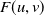 upper F left parenthesis u comma v right parenthesis