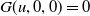 upper G left parenthesis u comma 0 comma 0 right parenthesis equals 0