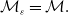 script upper M Subscript epsilon Baseline equals script upper M period