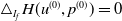 white up pointing triangle Subscript upper I Sub Subscript f Baseline upper H left parenthesis u Superscript left parenthesis 0 right parenthesis Baseline comma p Superscript left parenthesis 0 right parenthesis Baseline right parenthesis equals 0