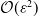 script upper O left parenthesis epsilon squared right parenthesis