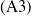 left parenthesis upper A 3 right parenthesis