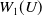 upper W 1 left parenthesis upper U right parenthesis