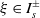 xi element of upper I Subscript s Superscript plus or minus