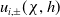 u Subscript i comma plus or minus Baseline left parenthesis chi comma h right parenthesis