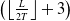 left parenthesis left floor StartFraction upper L Over 2 upper T EndFraction right floor plus 3 right parenthesis