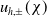u Subscript h comma plus or minus Baseline left parenthesis chi right parenthesis