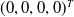 left parenthesis 0 comma 0 comma 0 comma 0 right parenthesis Superscript upper T