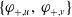 StartSet phi Subscript plus comma u Baseline comma phi Subscript plus comma v Baseline EndSet