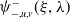 psi Subscript minus comma u comma v Superscript minus Baseline left parenthesis xi comma lamda right parenthesis