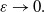 epsilon right arrow 0 period