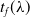t Subscript f Baseline left parenthesis lamda right parenthesis
